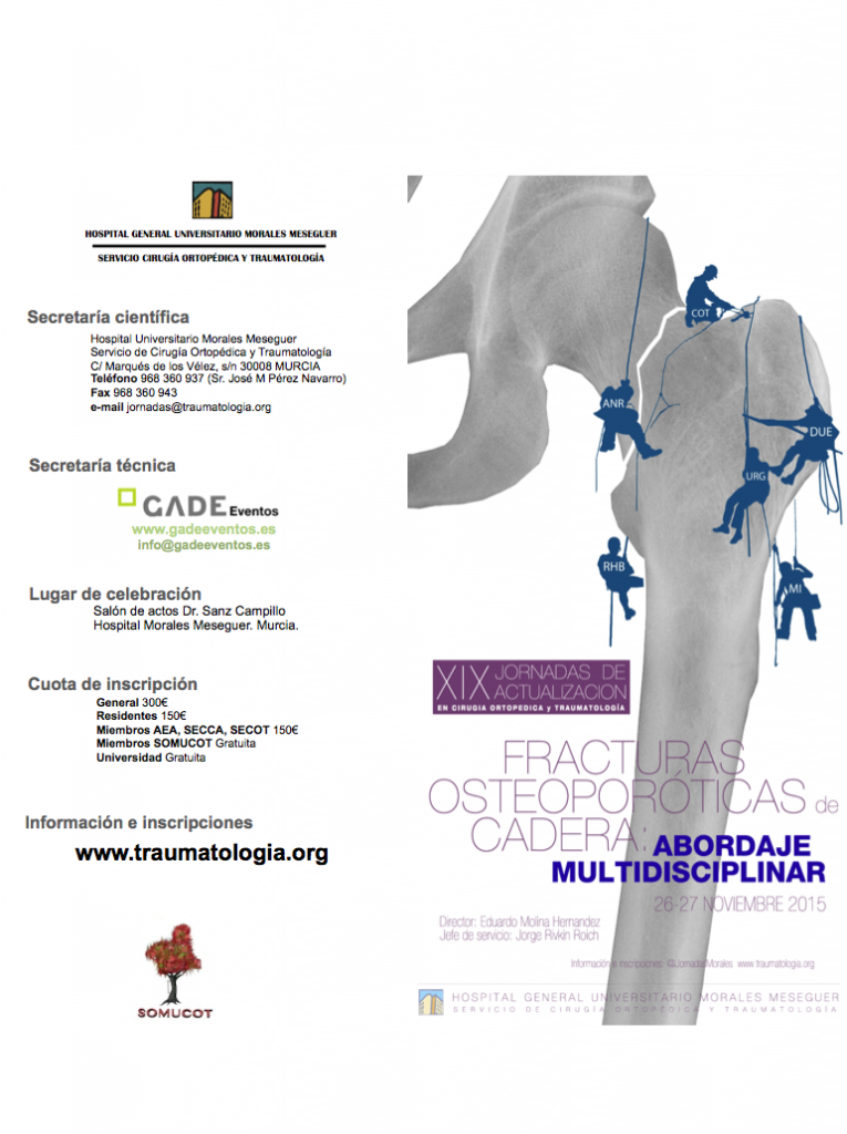 XIX Jornadas de Actualización en COT: Fracturas osteoporóticas de cadera. Abordaje multidisciplinar